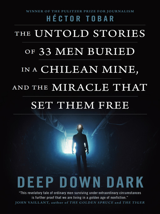 Title details for Deep Down Dark by Héctor Tobar - Wait list